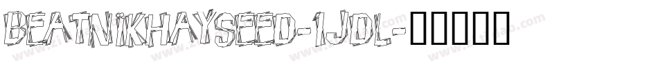 Beatnikhayseed-1jdL字体转换