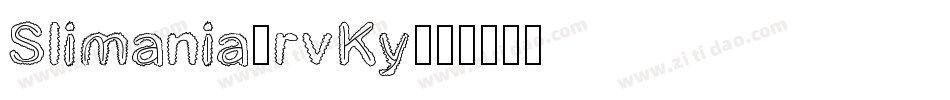 Slimania-rvKy字体转换