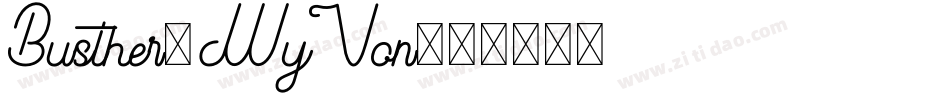 Busther-WyVon字体转换
