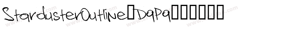 StardusterOutline-D9P9字体转换 StardusterOutline-D9P9字体转换