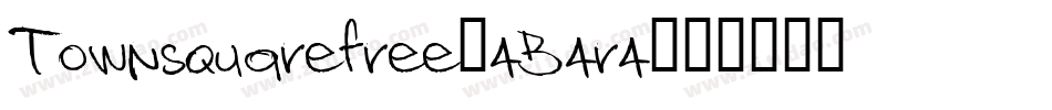 Townsquarefree-4B4r4字体转换