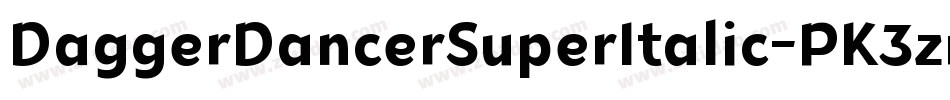 DaggerDancerSuperItalic-PK3zr字体转换