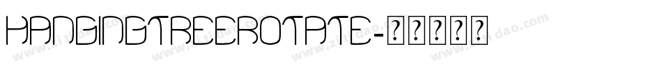hangingtreerotate字体转换