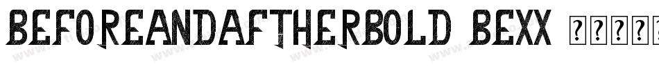 BeforeAndAftherBold-Bexx字体转换
