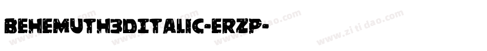 Behemuth3DItalic-erzp字体转换
