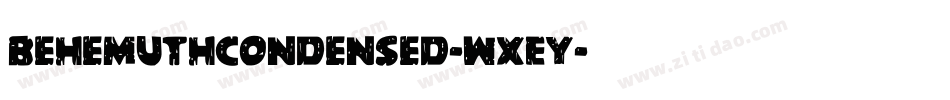 BehemuthCondensed-WxEY字体转换