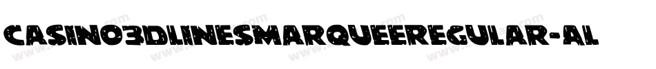 Casino3DLinesMarqueeRegular-ALPeM字体转换