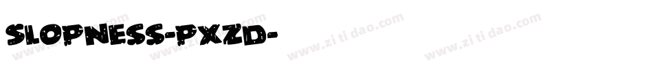 Slopness-pxzD字体转换