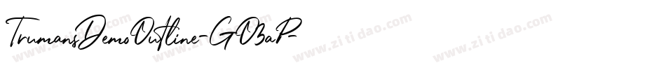 TrumansDemoOutline-GO3aP字体转换 TrumansDemoOutline-GO3aP字体转换