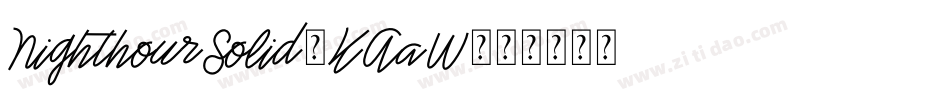 NighthourSolid-KAaW字体转换