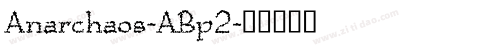 Anarchaos-ABp2字体转换