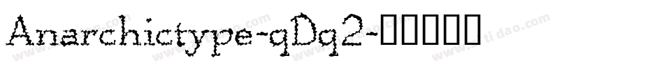 Anarchictype-qDq2字体转换