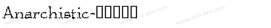 Anarchistic字体转换