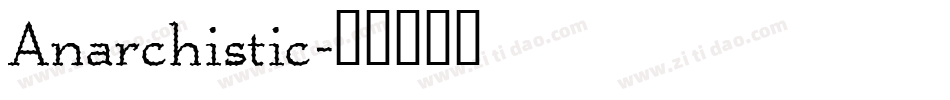 Anarchistic字体转换