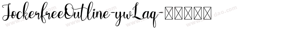 JockerfreeOutline-ywLaq字体转换
