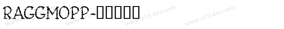 RAGGMOPP字体转换
