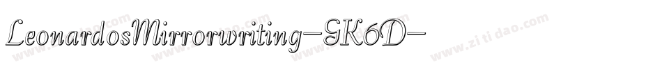 LeonardosMirrorwriting-GK6D字体转换