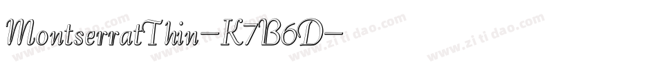 MontserratThin-K7B6D字体转换
