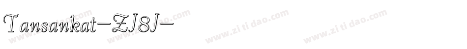 Tansankat-ZJ8J字体转换