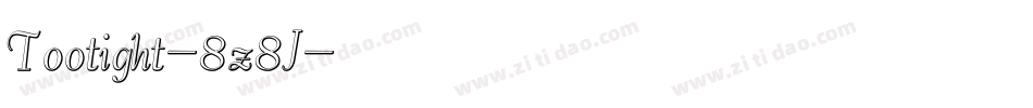 Tootight-8z8J字体转换