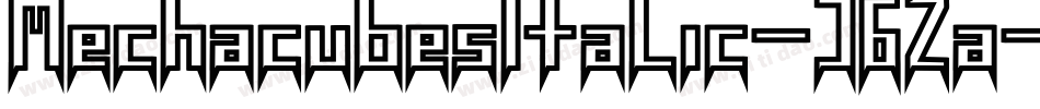 MechacubesItalic-J6Za字体转换