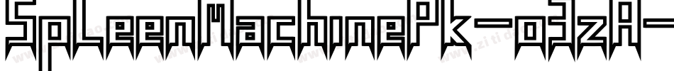 SpleenMachinePk-o3zA字体转换 SpleenMachinePk-o3zA字体转换