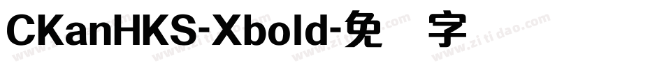 CKanHKS-Xbold字体转换