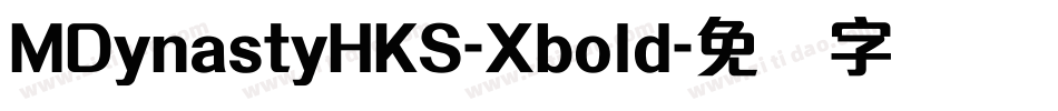 MDynastyHKS-Xbold字体转换