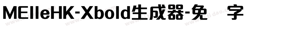 MElleHK-Xbold生成器字体转换