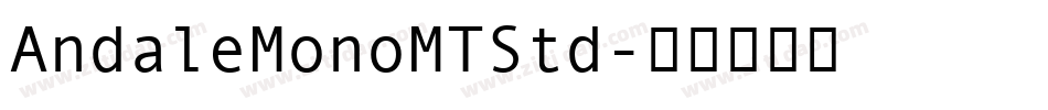 AndaleMonoMTStd字体转换