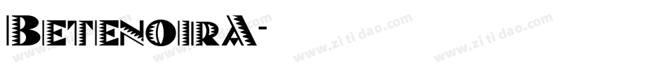 BetenoirA字体转换
