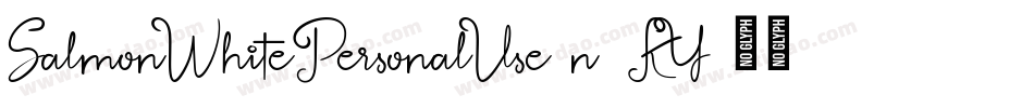 SalmonWhitePersonalUse-n7KY字体转换