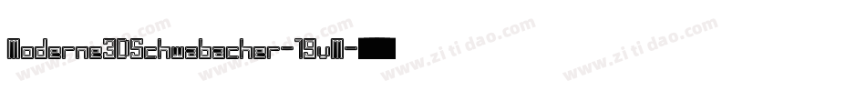 Moderne3DSchwabacher-19vM字体转换