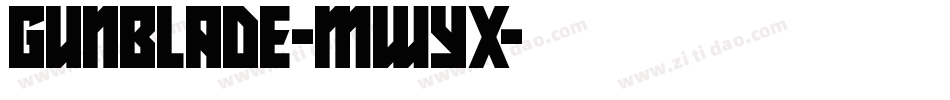 Gunblade-MWYx字体转换