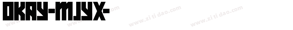 Okay-mjYx字体转换