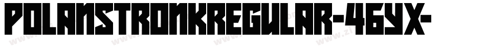 PolanstronkRegular-46yx字体转换
