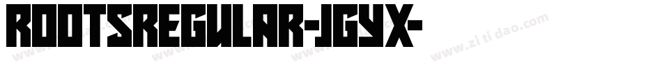 RootsRegular-JGYx字体转换