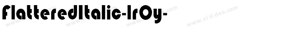 FlatteredItalic-lrOy字体转换