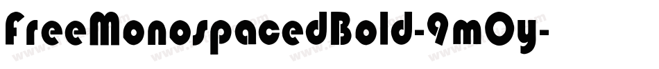 FreeMonospacedBold-9mOy字体转换