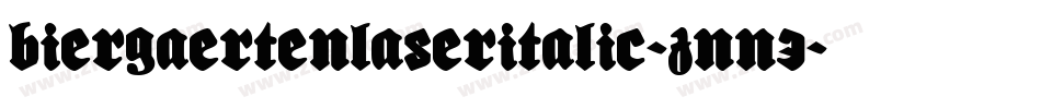 BiergaertenLaserItalic-znn3字体转换