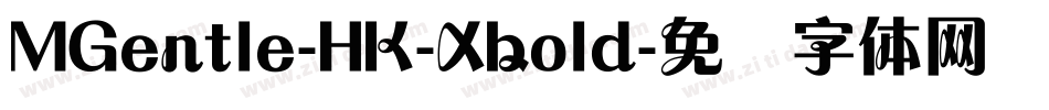 MGentle-HK-Xbold字体转换
