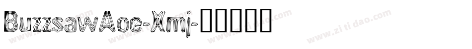 BuzzsawAoe-Xmj字体转换
