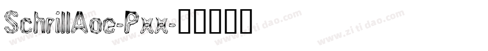SchrillAoe-Pxx字体转换