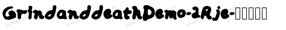 GrindanddeathDemo-2Rje字体转换