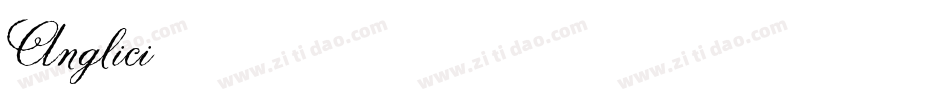 Anglici字体转换