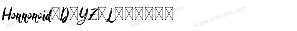 Horroroid3D-YZ9L字体转换