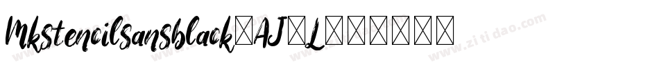 Mkstencilsansblack-AJ9L字体转换