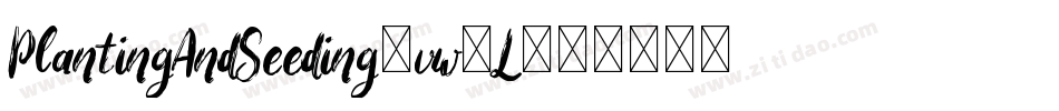 PlantingAndSeeding-vw9L字体转换