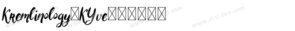 Kremlinology-KYve字体转换