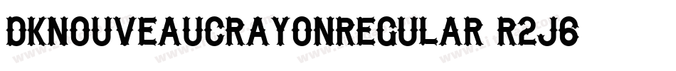 DkNouveauCrayonRegular-R2j6字体转换